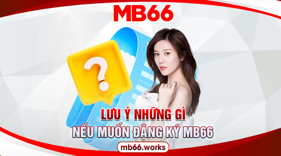 Bỏ túi ngay những lưu ý và liên hệ đến nhà cái khi gặp rủi ro trong quá trình đăng ký MB66 